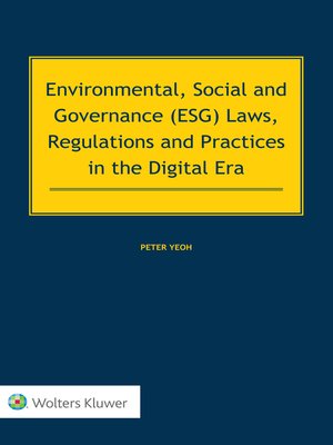 cover image of Environmental, Social and Governance (ESG) Laws, Regulations and Practices in the Digital Era